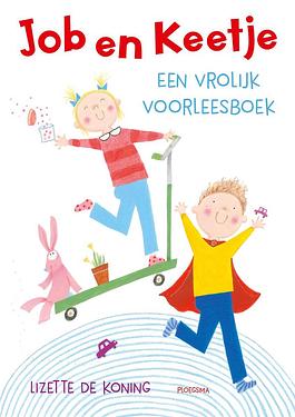 Job en Keetje, een vrolijk voorleesboek