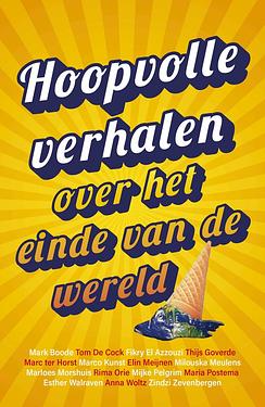 Hoopvolle verhalen over het einde van de wereld