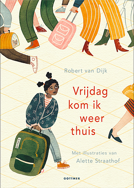 Vrijdag kom ik weer thuis