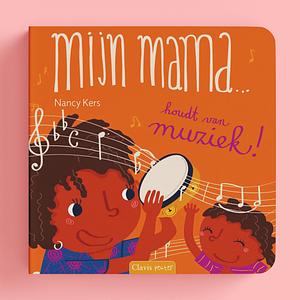 Mijn mama... houdt van muziek!
