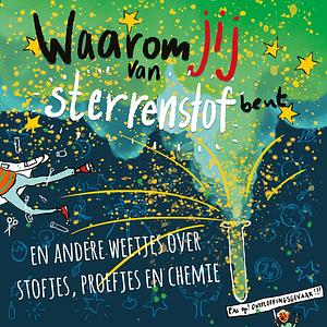 Waarom jij van sterrenstof bent!