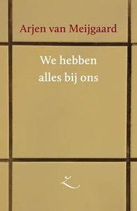 We hebben alles bij ons