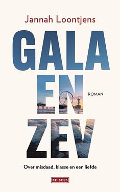 Gala en Zev: over misdaad, klasse en een liefde