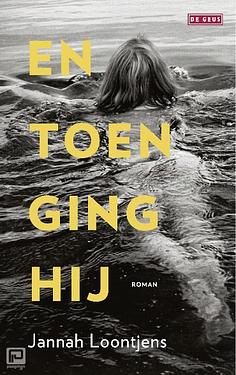 En toen ging hij