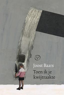 Toen ik je kwijtraakte