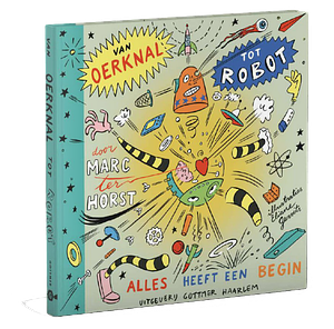 Van oerknal tot robot - Alles heeft een begin