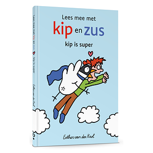 Kip is super (verschijnt in september)