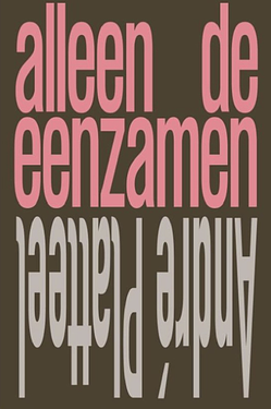 Alleen de eenzamen