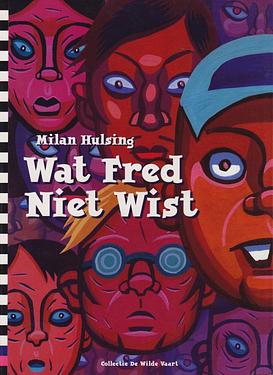 Wat Fred niet wist